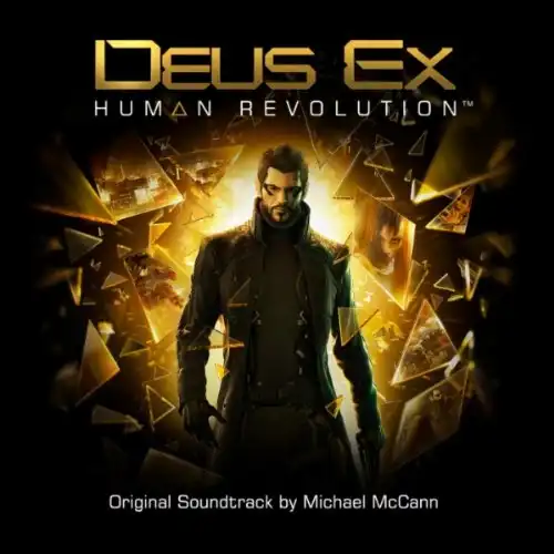 Michael McCann - Deus Ex Human Revolution OST - 2011