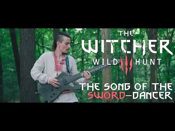 The Witcher 3 - The Song of the Sword-dancer