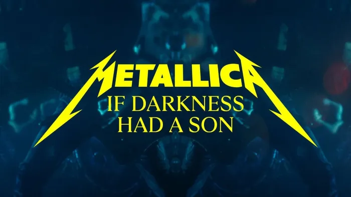 Metallica - If Darkness Had A Son